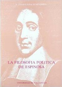 FILOSOFÍA POLÍTICA DE ESPINOSA, LA | 9788477620686 | PEÑA ECHEVARRIA, FRANCISCO JAVIER