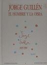 JORGE GUILLÉN. EL HOMBRE Y LA OBRA. ACTAS DEL I SIMPOSIUM INTERNACIONAL SOBRE JORGE GUILLÉN | 9788477625377 | PIEDRA, ANTONIO / BLASCO PASCUAL, FRANCISCO JAVIER