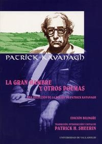 GRAN HAMBRE Y OTROS POEMAS, LA. UNA SELECCIÓN DE POEMAS DE PATRICK KAVANAGH | 9788484480044 | SHEERIN NOLAN, PATRICIO HUGO