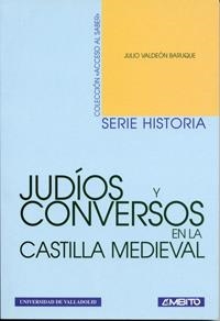 JUDÍOS Y CONVERSOS EN LA CASTILLA MEDIEVAL | 9788484480433 | VALDEON BARUQUE, JULIO