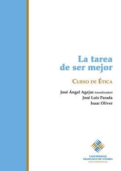 TAREA DE SER MEJOR, LA | 9788489552081 | AGEJAS ESTEBAN, JOSÉ ÁNGEL / PARADA RODRÍGUEZ, JOSÉ LUIS / OLIVER RICHART, ISAAC