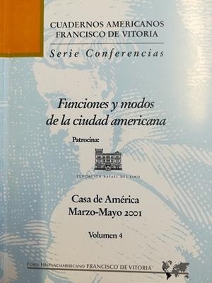 FUNCIONES Y MODOS DE LA CIUDAD AMERICANA | 9788489552241 | FORO HISPANOAMERICANO