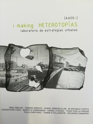 I MAKING HETEROTOPÍAS | 9788415423058 | GARCÍA CARBONERO, MARTA