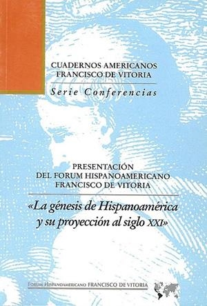 GÉNESIS DE HISPANOAMÉRICA Y SU PROYECCIÓN AL SIGLO XXI, LA | 9788489552104 | HERNÁNDEZ SÁNCHEZ-BARBA, MARIO