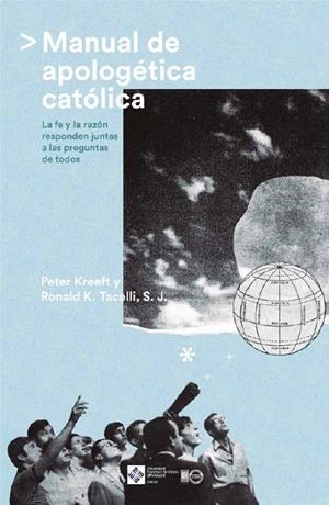 MANUAL DE APOLOGÉTICA CATÓLICA | 9788417641825 | KREEFT, PETER / TACELLI, RONALD K.