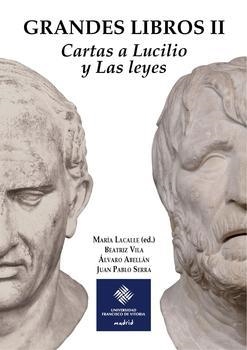 GRANDES LIBROS II: CARTAS A LUCILIO Y LAS LEYES | 9788415423188 | LACALLE NORIEGA, MARÍA / VILA RAMOS, BEATRIZ / ABELLÁN GARCÍA-BARRIO, ÁLVARO