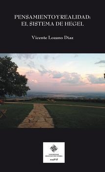 PENSAMIENTO Y REALIDAD: EL SISTEMA DE HEGEL | 9788415423416 | LOZANO DÍAZ, VICENTE