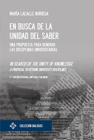 EN BUSCA DE LA UNIDAD DEL SABER. 2ª EDICIÓN BILINGÜE | 9788416552498 | MARÍA, LACALLE NORIEGA