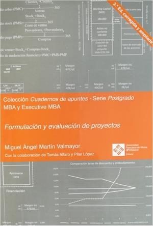 FORMULACIÓN Y EVALUACIÓN DE PROYECTOS 2.ª EDICIÓN CORREGIDA Y AMPLIADA | 9788417641481 | MARTÍN VALMAYOR, MIGUEL ÁNGEL