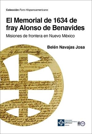 MEMORIAL DE 1634 DE FRAY ALONSO DE BENAVIDES, EL | 9788418360794 | NAVAJAS JOSA, BELÉN
