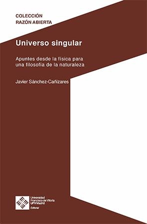 UNIVERSO SINGULAR | 9788416552979 | SÁNCHEZ CAÑIZARES, JAVIER