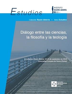 DIÁLOGO ENTRE LAS CIENCIAS, LA FILOSOFÍA Y LA TEOLOGÍA | 9788417641580 | VARIOS AUTORES