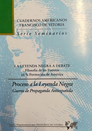 PROCESO A LA LEYENDA NEGRA, GUERRA DE PROPAGANDA ANTIESPAÑOLA. 2ª ED. | 9788489552197 | VARIOS AUTORES