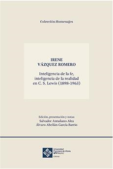 INTELIGENCIA DE LA FE, INTELIGENCIA DE LA REALIDAD EN C.S LEWIS | 9788416552061 | VÁZQUEZ ROMERO, IRENE