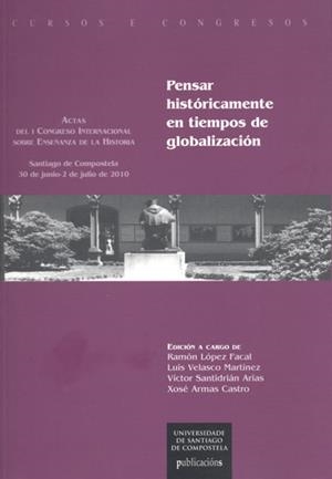 CC/201-PENSAR HISTÓRICAMENTE EN TIEMPOS DE GLOBALIZACIÓN | 9788498877069