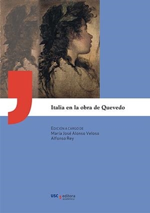 UA/8-ITALIA EN LA OBRA DE QUEVEDO | 9788415876090 | ALONSO VELOSO, MARÍA JOSÉ / REY ALVAREZ, ALFONSO