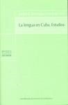 LENGUA DE CUBA, LA | 9788497507882 | DOMÍNGUEZ HERNÁNDEZ, MARLEN A.