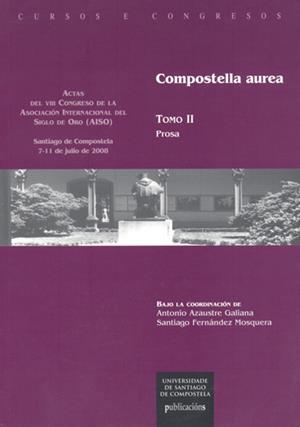 CC/197B-COMPOSTELLA AUREA. VOL.2, PROSA | 9788498875539 | FERNÁNDEZ MOSQUERA, SANTIAGO