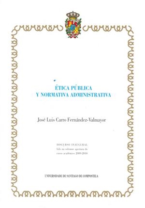 DI/57-ETICA PÚBLICA Y NORMATIVA ADMINISTRATIVA | 9788498871494 | FERNÁNDEZ-VALMAYOR, CARRO