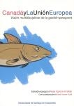 OP/262-CANADÁ Y LA UNIÓN EUROPEA | 9788497507837 | GARCÍA-ORELLÁN, ROSA