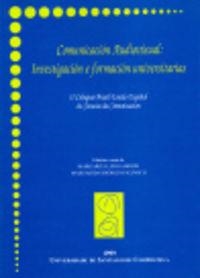 COMUNICACIÓN AUDIOVISUAL, INVESTIGACIÓN E FORMACIÓN UNIVERSITARIAS | 9788481217612 | LEDO ANDIÓN, MARGARITA / KROHLING KUNSCH, MARGARIDA