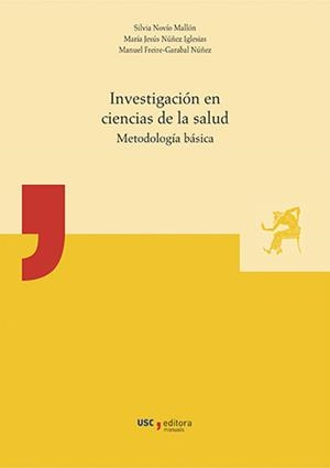 INVESTIGACIÓN EN CIENCIAS DE LA SALUD | 9788416954186 | NOVIO MALLÓN, SILVIA / NÚÑEZ IGLESIAS, MARÍA JESÚS / FREIRE-GARABAL NÚÑEZ, MANUEL
