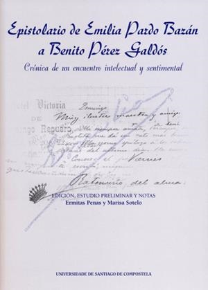 EPISTOLARIO DE EMILIA PARDO BAZÁN A BENITO PÉREZ GALDÓS | 9788418445378 | PENAS VARELA, ERMITAS / SOTELO VÁZQUEZ, MARISA