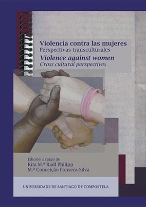 VIOLENCIA CONTRA LAS MUJERES | 9788415876861 | RADL PHILIPP, RITA / FONSECA-SILVA, MARÍA CONCEIÇÃO