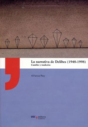 NARRATIVA DE DELIBES (1948-1998), LA | 9788417595302 | REY ÁLVAREZ, ALFONSO