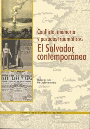 OP/316-CONFLICTO, MEMORIA Y PASAADOS TRAUMÁTICOS, EL SALVADOR CONTEMPORÁNEO | 9788498873832 | REY TRISTÁN, EDUARDO / CAGIAO VILA, PILAR