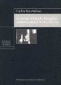 CUERPO HABITADO, EL | 9788498871142 | TEJO VELOSO, CARLOS