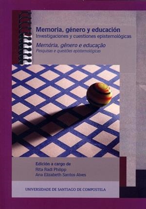 MEMORIA, GÉNERO Y EDUCACIÓN = MEMÓRIA, GÊNERO E EDUCAÇAO | 9788417595005 | VARIOS AUTORES