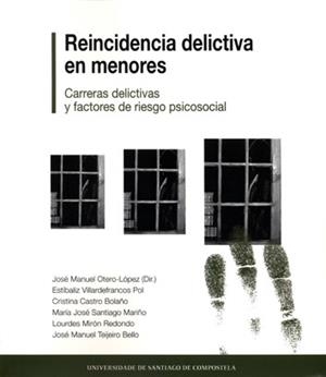 OP/338-REINCIDENCIA DELICTIVA EN MENORES | 9788498879810 | VILLARDEFRANCOS POL, ESTÍBALIZ / CASTRO BOLAÑO, CRISTINA / SANTIAGO MARIÑO, MARÍA JOSÉ / MIRÓN REDON