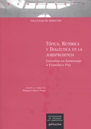 HOM/57-TÓPICA, RETÓRICA Y DIALÉCTICA EN LA JURISPRUDENCIA | 9788498878219 | VARIOS AUTORES