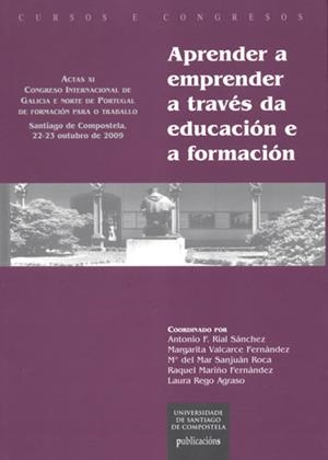 APRENDER A EMPRENDER A TRAVÉS DA EDUCACIÓN E A FORMACIÓN | 9788498875171