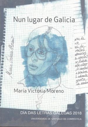 MARÍA VICTORIA MORENO, "NUN LUGAR DE GALICIA" | 9788416954711
