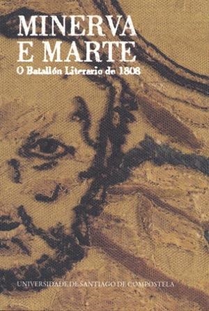 OT/53-MINERVA E MARTE. O BATALLÓN LITERARIO DE 1808 | 9788498870275