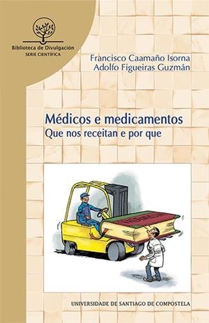 MÉDICOS E MEDICAMENTOS | 9788416954117 | CAAMAÑO ISORNA, FRANCISCO
