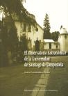 OP/259-EL OBSERVATORIO ASTRONÓMICO DE LA UNIVERSIDAD DE SANTIAGO DE COMPOSTELA | 9788497506496 | FERNÁNDEZ PÉREZ, IVÁN