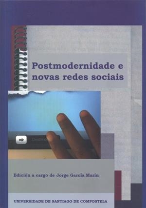 OP/328-POSTMODERNIDADE E NOVAS REDES SOCIAIS | 9788498878523 | GARCÍA MARÍN, JORGE