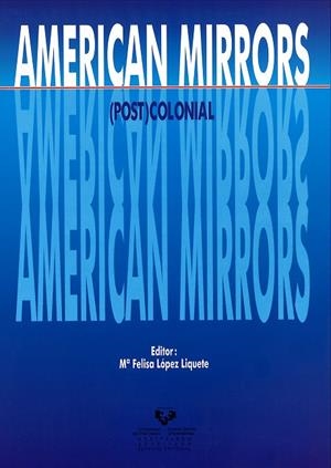 AMERICAN MIRRORS: (POST)COLONIAL | 9788483739556