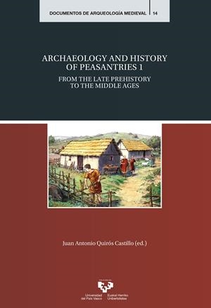 ARCHAEOLOGY AND HISTORY OF PEASANTRIES 1 | 9788413192529