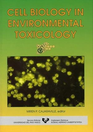 CELL BIOLOGY IN ENVIRONMENTAL TOXICOLOGY | 9788475856667