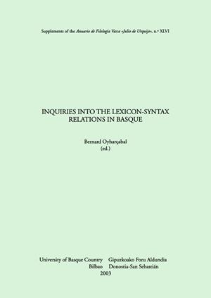 INQUIRIES INTO THE LEXICON-SYNTAX RELATIONS IN BASQUE | 9788483735800