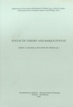 SYNTACTIC THEORY AND BASQUE SYNTAX | 9788479070946 | LAKARRA ANDRINUA, JOSEBA A. / ORTIZ DE URBINA, JON