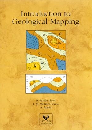 INTRODUCTION TO GEOLOGICAL MAPPING | 9788483736388 | RAMÓN LLUCH, RAFAEL / MARTÍNEZ TORRES, LUIS MIGUEL / APRAIZ ATUTXA, ARTURO