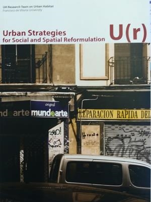 URBAN STRATEGIES FOR SOCIAL AND SPATIAL REFORMULATION | 9788415423164 | ESGUEVILLAS CUESTA, DANIEL