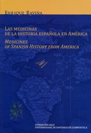 MEDICINAS DE LA HISTORIA ESPAÑOLA EN AMÉRICA, LAS | 9788416954247 | RAVIÑA RUBIRA, ENRIQUE