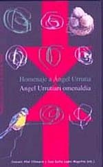 HOMENAJE A ÁNGEL URRUTIA. ANGEL URRUTIARI OMENALDIA | 9788497690973 | VARIOS AUTORES