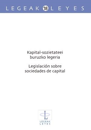 KAPITAL-SOZIETATEEI BURUZKO LEGERIA – LEGISLACIÓN SOBRE SOCIEDADES DE CAPITAL | 9788490823965